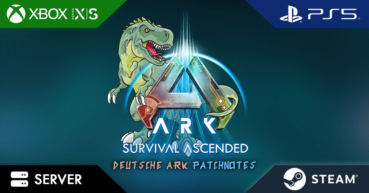 Deutsche ARK Survival Ascended Patchnotes